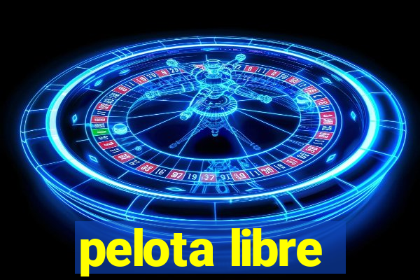 pelota libre